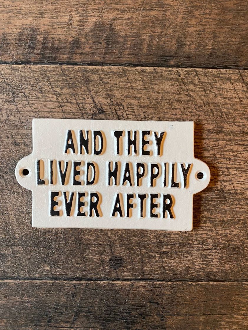And They Lived Happily Ever After Sign