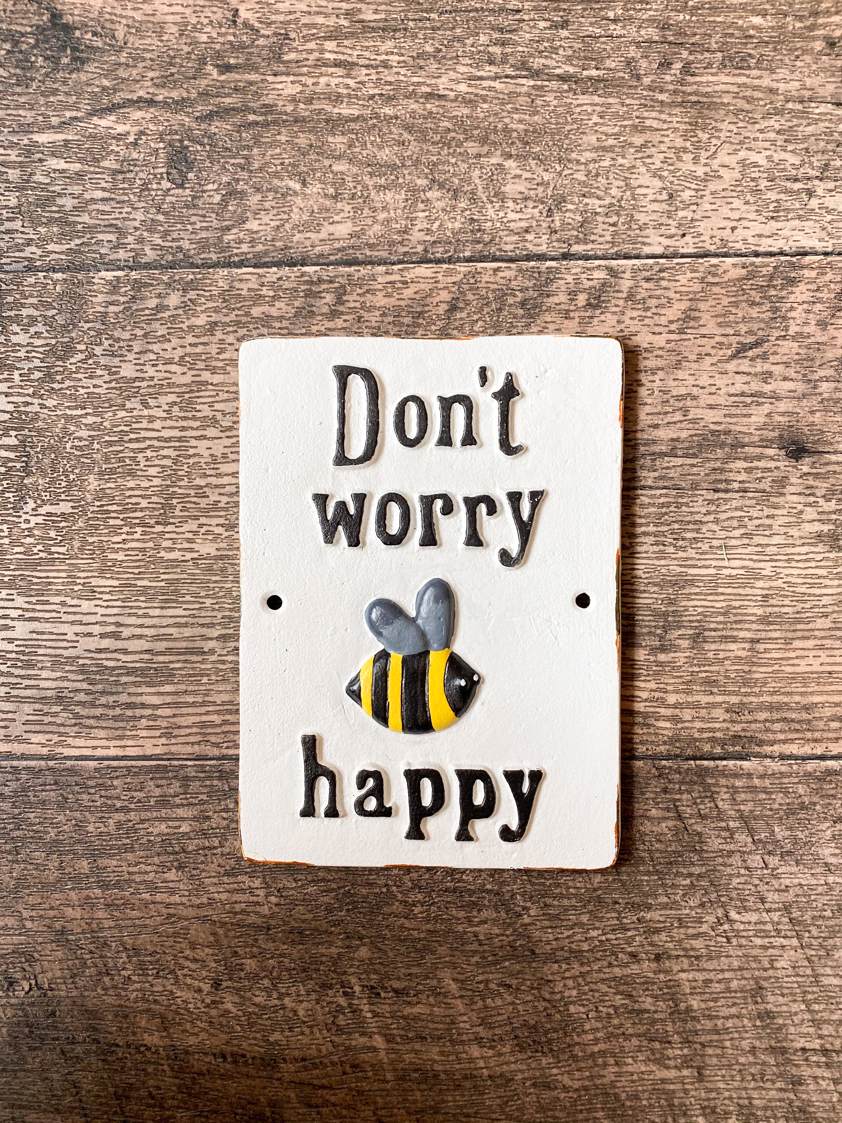 Bee Happy Sign