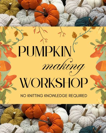 Pumpkin Making Workshop