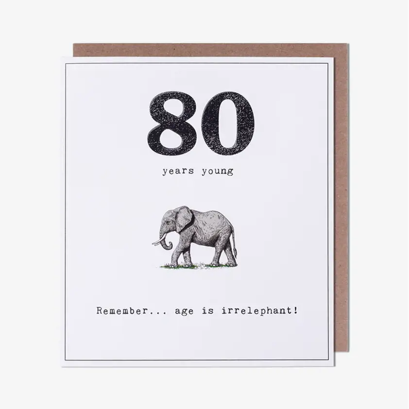 80 Age Is Irrelephant