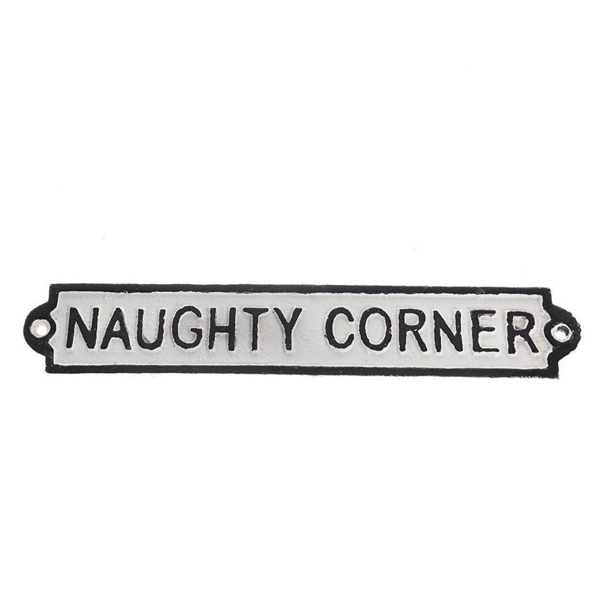 Cast Iron Wall Mounted Sign "Naughty Corner" White/Black