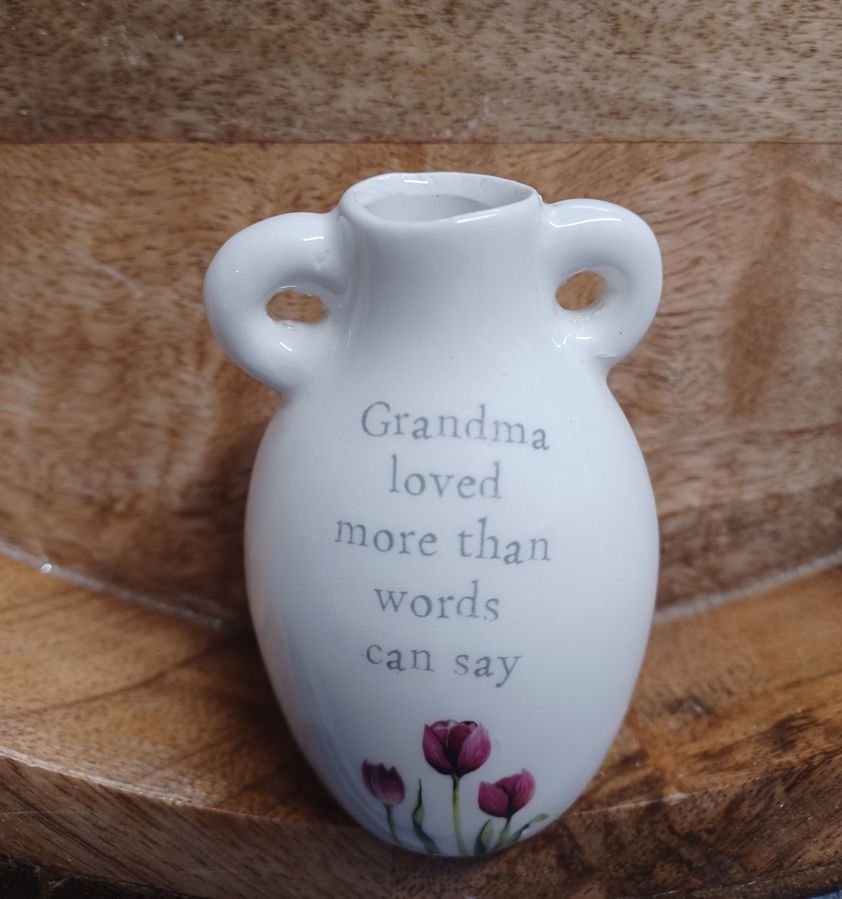 Grandma loved more than words  Floral Ceramic Keepsake Vase