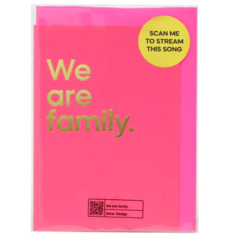 Say It With Songs Greeting Card - We Are Family - Sister Sledge