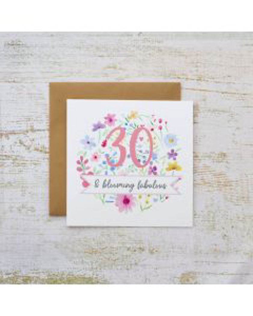 30 And Blooming Fabulous Floral Card