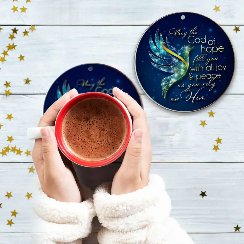 May the God of hope fill you with all joy and peace ceramic decoration