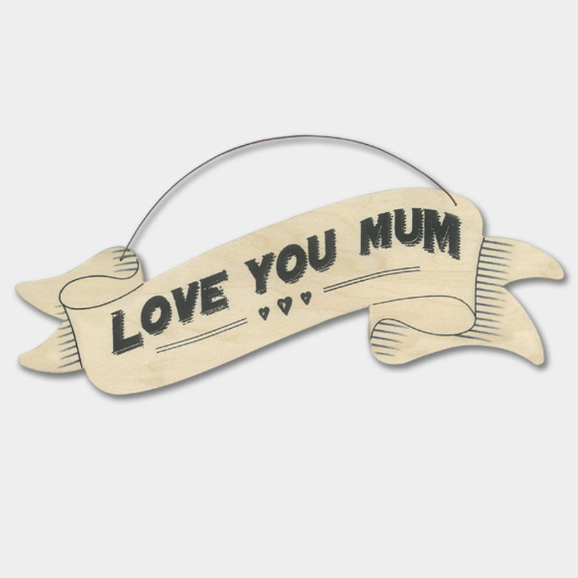 Lg ribbon sign-Love you mum