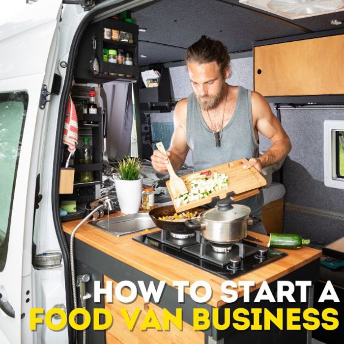 How to Start a Food Van Business