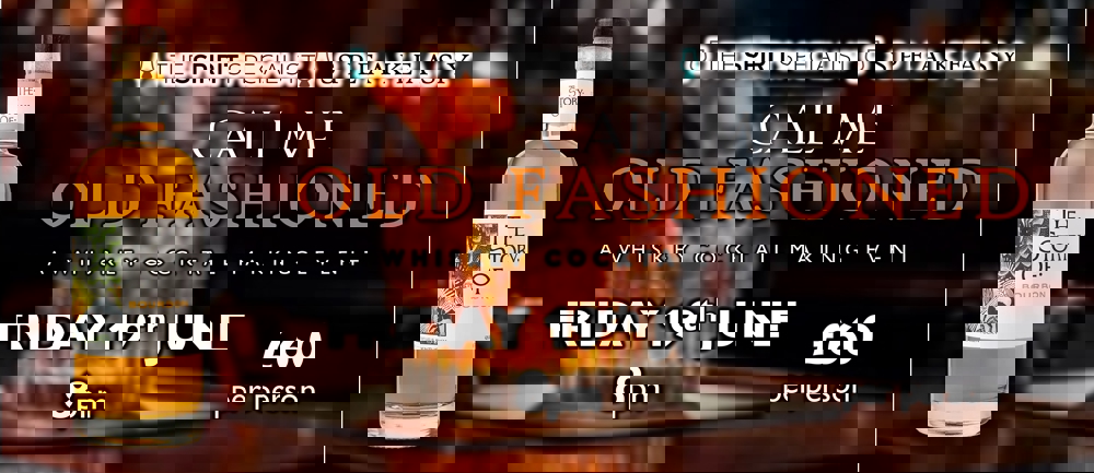 Call Me Old Fashioned - a whiskey cocktail making event