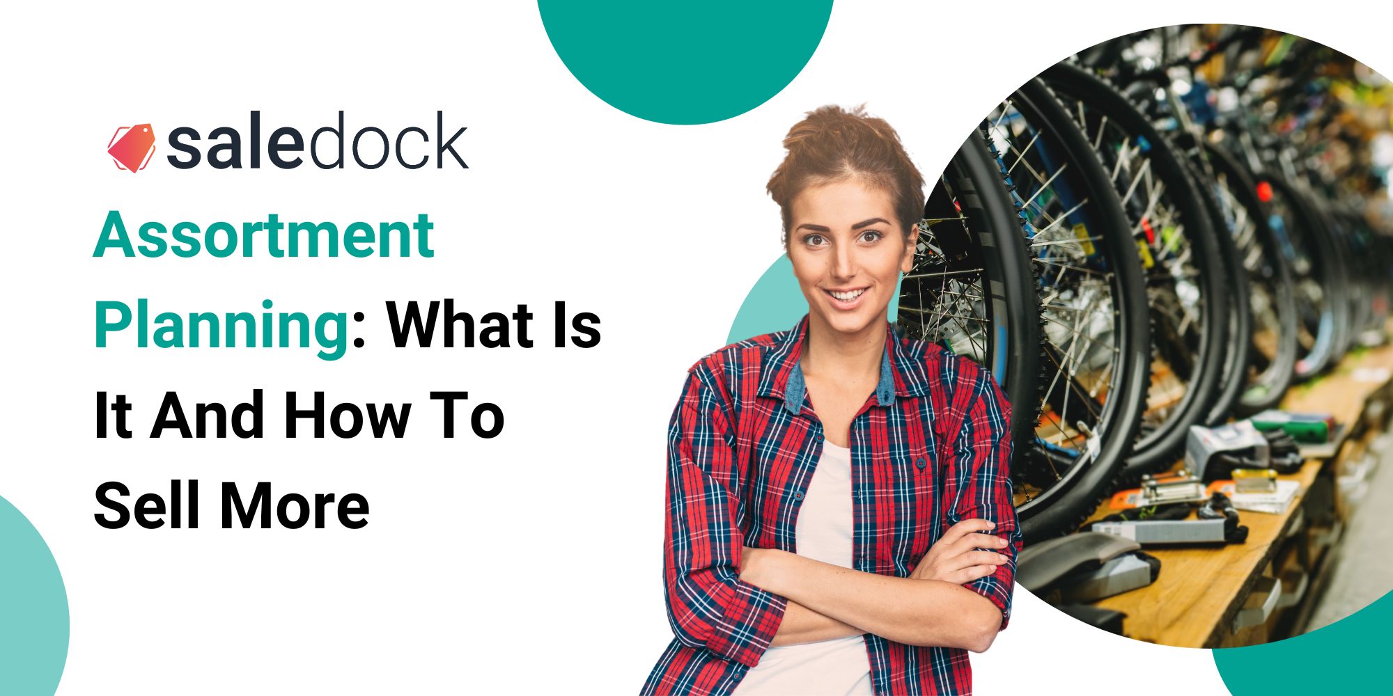 Assortment Planning What Is It And How To Sell More Saledock