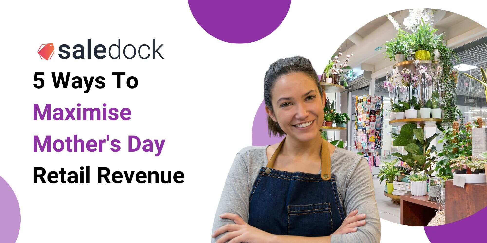 5 Ways To Maximise Mother’s Day Retail Revenue Saledock